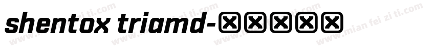 shentox triamd字体转换
